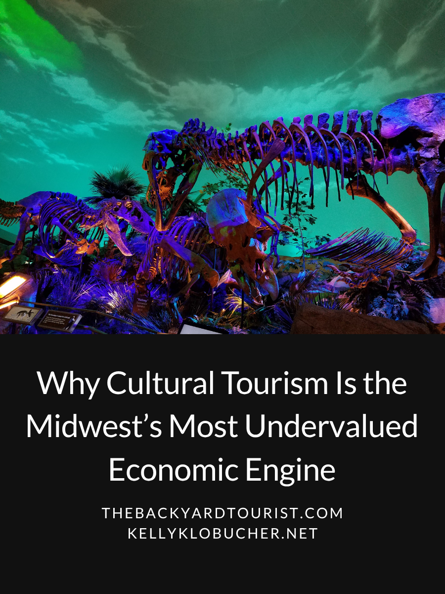 Why Cultural Tourism Is the Midwest’s Most Undervalued Economic&nbsp;Engine