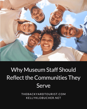 Representation Matters: Why Museum Staff Should Reflect the Communities They&nbsp;Serve
