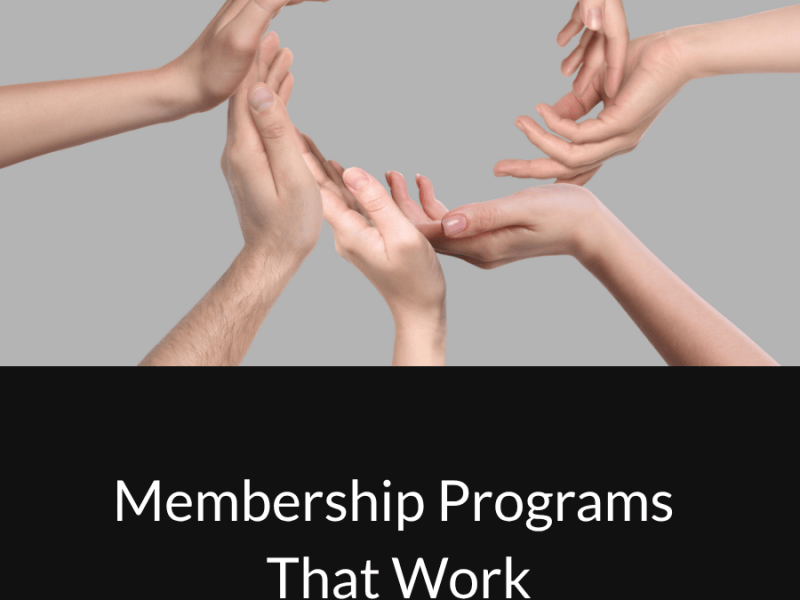 Membership Programs That&nbsp;Work