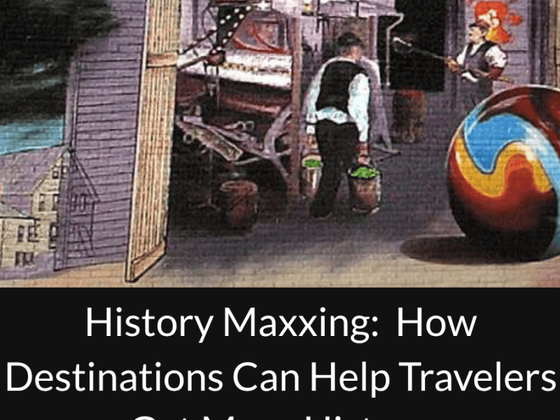 History Maxxing: How Destinations Can Help Travelers Get More History Out of Every Road&nbsp;Trip